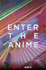 Watch Enter the Anime Zmovies