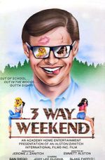 Watch Three-Way Weekend Zmovies