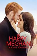 Watch Harry & Meghan: A Royal Romance Zmovies