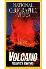 Watch National Geographic's Volcano: Nature's Inferno Zmovies