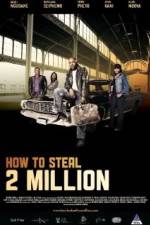 Watch How to Steal 2 Million Zmovies