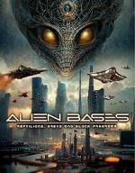 Watch Alien Bases: Reptilians, Greys and Black Programs Zmovies