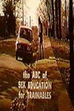 Watch The ABC's of Sex Education for Trainable Persons Zmovies