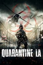 Watch Quarantine L.A. Zmovies