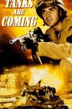 Watch The Tanks Are Coming Zmovies