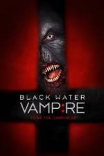 Watch Black Water Vampire Zmovies