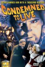 Watch Condemned to Live Zmovies