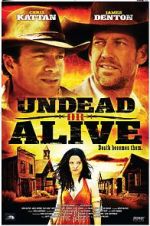 Watch Undead or Alive: A Zombedy Zmovies