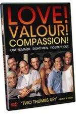 Watch Love! Valour! Compassion! Zmovies