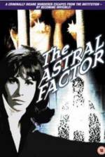 Watch The Astral Factor Zmovies