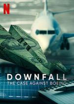 Watch Downfall: The Case Against Boeing Zmovies