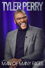 Watch Tyler Perry: Man of Many Faces Zmovies