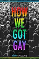 Watch How We Got Gay Zmovies