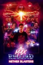Watch Max Reload and the Nether Blasters Zmovies