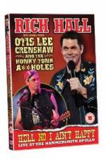 Watch Rich Hall Hell No I Aint Happy Zmovies