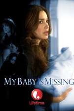 Watch My Baby Is Missing Zmovies