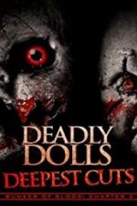 Watch Deadly Dolls: Deepest Cuts Zmovies