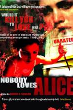 Watch Nobody Loves Alice Zmovies