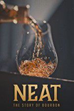 Watch Neat: The Story of Bourbon Zmovies