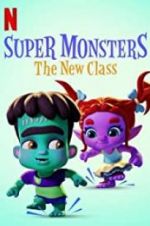 Watch Super Monsters: The New Class Zmovies