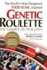 Watch Genetic Roulette: The Gamble of our Lives Zmovies
