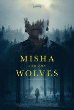 Watch Misha and the Wolves Zmovies