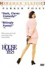 Watch The House of Yes Zmovies