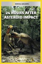 Watch National Geographic Explorer: 24 Hours After Asteroid Impact Zmovies
