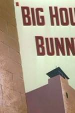Watch Big House Bunny Zmovies