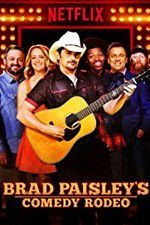 Watch Brad Paisley\'s Comedy Rodeo Zmovies