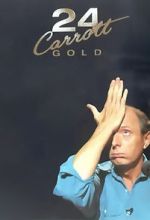 Watch Jasper Carrott: 24 Carrott Gold Zmovies