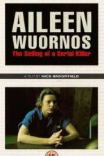 Watch Aileen Wuornos The Selling of a Serial Killer Zmovies