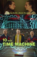 Watch 10 Minute Time Machine (Short 2017) Zmovies
