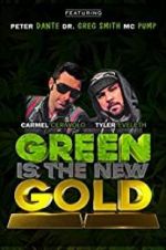 Watch Green Is the New Gold Zmovies