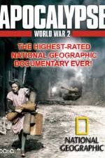 Watch National Geographic  Apocalypse The Second World War The World Ablaze Zmovies
