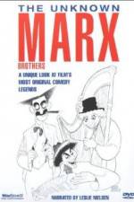 Watch The Unknown Marx Brothers Zmovies