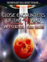 Watch Close Encounters of the 4th Kind: Infestation from Mars Zmovies