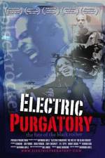 Watch Electric Purgatory The Fate of the Black Rocker Zmovies
