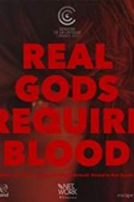 Watch Real Gods Require Blood Zmovies