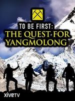 Watch To Be First: The Quest for Yangmolong Zmovies