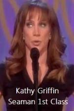 Watch Kathy Griffin Seaman 1st Class Zmovies