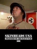Watch Skinheads USA: Soldiers of the Race War Zmovies