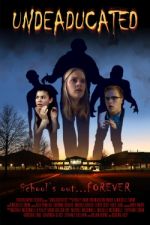 Watch Undeaducated Zmovies