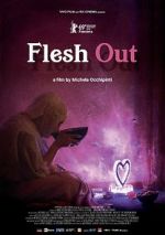 Watch Flesh Out Zmovies