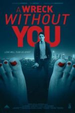 Watch A Wreck Without You Zmovies
