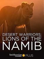 Watch Desert Warriors: Lions of the Namib Zmovies
