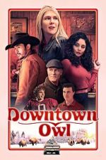 Watch Downtown Owl Online Zmovies