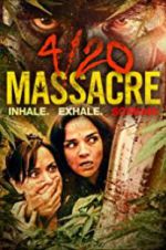 Watch 4/20 Massacre Zmovies