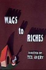 Watch Wags to Riches Zmovies