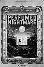 Watch Perfumed Nightmare Zmovies